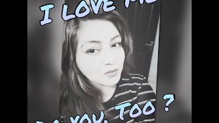 Watch I LOVE ME, Do U too ? Video
