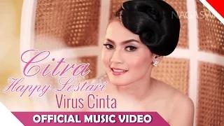 Watch Citra Happy Lestari - Virus Cinta (Official Music Video) Video
