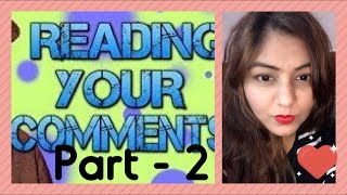 Watch READING ur COMMENTS -) - Part 2 Video