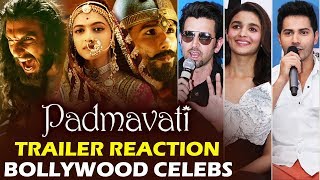 Watch Padmavati Trailer Reaction - Bollywood Celebs GIVES THUMBS UP - Hrithik, Alia, Varun Dhawan Video