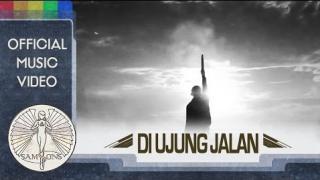 Watch SamSonS - Di Ujung Jalan (Official Music Video) Video