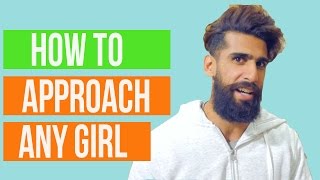 Watch How to Approach any GIRL without FREAKING OUT ! | Approach Anxiety | Abhinav Mahajan Video