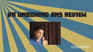 Watch Virtual Reality Unboxing and Review | Getcarboard.in | Giveaway Video