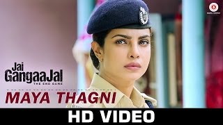 Watch Maya Thagni - Jai Gangaajal | Salim & Sulaiman | Pravesh Mallick | Priyanka Chopra & Prakash Jha Video