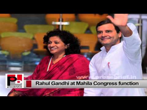 Watch Rahul Gandhi at Mahila Congress function stresses for the need of women empowerment Video