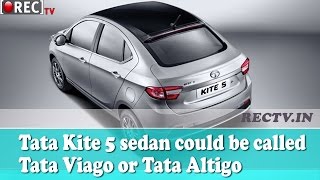 Watch Tata Kite 5 sedan could be called Tata Viago or Tata Altigo || Latest automobile news updates Video