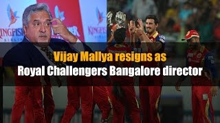 Watch Vijay Mallya Quits as Royal Challengers Bangalore director Video