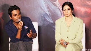 Watch It Was My Dream To Work With Sridevi, Says Nawazuddin At MOM Trailer Launch Video