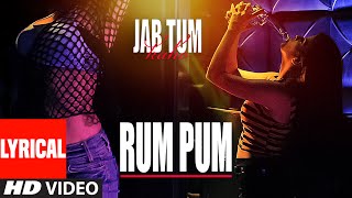 Watch Rum Pum Lyrical Video Song | Jab Tum Kaho | Preet Harpaal ft. Kuwar Virk | Parvin Dabas Video