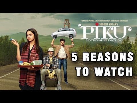 Watch 5 Reasons To Watch 'PIKU' | Deepika Padukone | Amitabh Bachchan | LehrenTV Video