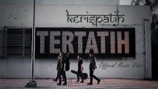 Watch Kerispatih - Tertatih - Official Music Video Video