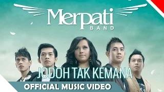 Watch Merpati - Jodoh Tak Kemana - Official Music Video Video