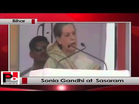 Watch Sonia Gandhi addresses Congress election rally in Sasaram (Bihar), slam JD-U, BJP Video