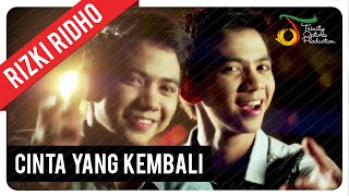 Watch RizkiRidho - Cinta Yang Kembali | Official Video Clip Video