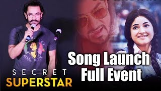 Watch Secret Superstar Song Launch | Full HD Video | Aamir Khan, Zaira Wasim Video