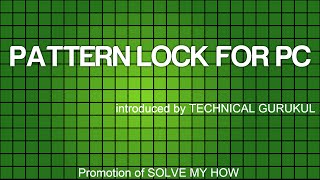 Watch Pattern Lock In Pc | Solve My How Promotion Video