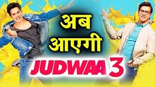 Watch After Success of Judwaa 2, Now Makers Announces JUDWAA 3 Video
