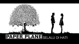Watch Paper Plane - Selalu Di Hati (Official Music Video) Video