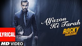 Watch Alfazon Ki Tarah Lyrical Video Song | ROCKY HANDSOME | John Abraham, Shruti Haasan Video
