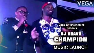 Watch DJ Bravo Champion Video Song Launch : Dwayne Bravo & Chris Gayle Video