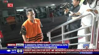 Watch KPK Periksa 3 Anggota DPRD Sumut Terkait Aliran Dana Video