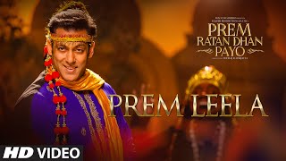 Watch Prem Leela Song - Prem Ratan Dhan Payo (2015) | Salman Khan, Sonam Kapoor Video