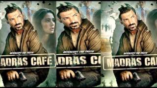 Watch ''MADRAS CAFE'' Exculsive First Look | John Abraham & Nargis Fakhri Video