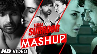 Watch TERAA SURROOR MASHUP VIDEO SONG | Himesh Reshammiya, DJ Kiran Kamath Video