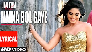 Watch NAINA BOL GAYE Lyrical Video Song | Jab Tum Kaho | Parvin Dabas, Ambalika, Shirin Guha Video