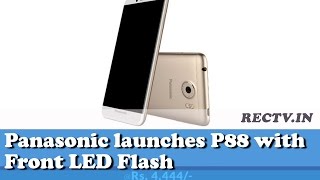 Watch Panasonic launches P88 with Front LED Flash ll latest gadget news updates Video