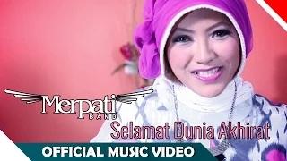 Watch Merpati Band - Selamat Dunia Akhirat (Official Music Video) Video