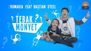 Watch Romaria x Bastian Steel - Tebak Monyet [Official Music Video] Video