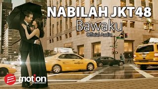 Watch Nabilah JKT48 - Bawaku (Official Audio) Video