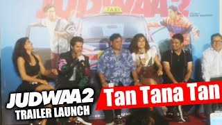 Watch Varun Dhawan, Jacqueline & Taapse SINGS Tan Tana Tan Song LIVE - Judwaa 2 Trailer Launch Video