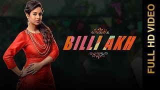 Watch New Punjabi Songs || BILLI AKH || SUNANDA Video