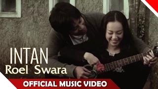 Watch Roel Swara - Intan (Official Music Video) Video