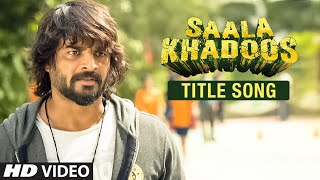 Watch SAALA KHADOOS (Title Song) | R. Madhavan, Ritika Singh Video