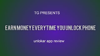 Watch Earn Money Every Time You Unlock Your Phone Video