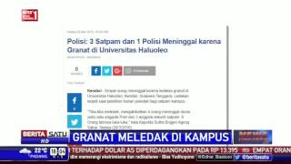 Watch 4 Orang Tewas Akibat Granat Meledak di Kampus Haluoleo Video