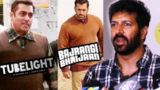 Watch Salman's TUBELIGHT Is 5 TIMES BETTER Than Bajrangi Bhaijaan - Kabir Khan Video