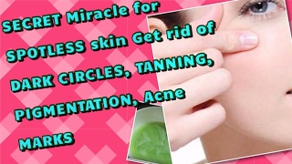Watch SECRET 7 day MIRACLE  - Remove TANNING, DARK CIRCLES, PIGMENTATION, PIMPLE MARKS Video