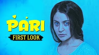 Watch PARI FIRST LOOK - Anushka Sharma Will Leave You Haunted Video