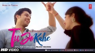 Watch Tu Jo Kahe Song | Parth Samthaan, Anmol Mallik, Palash muchchal, Yasir Video