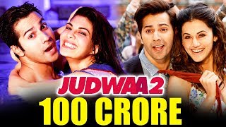 Watch Varun Dhawan's Judwaa 2 CROSSES 100 Crore On 8th Day Video
