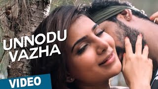 Watch Unnodu Vazha Video Song | Bangalore Naatkal | Rana Daggubati | Samantha | Gopi Sunder Video