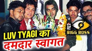Watch Luv Tyagi's GRAND WELCOME In Delhi After Eviction From Bigg Boss 11 Video