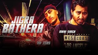 Watch Latest Punjabi Songs | Jigra Bathera | Mavi Singh Ft. Dr.Zeus | Full Video Video