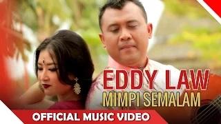 Watch Eddy Law - Mimpi Semalam (Official Music Video) Video