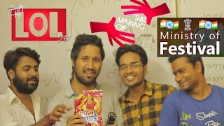 Watch Ministry of Festival (Making & Deleted Scenes) - desiLOLtv Video