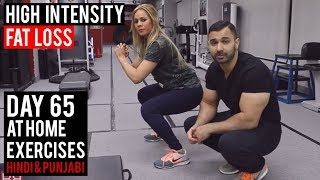 Watch High Intensity FAT LOSS Workout! DAY 65 (Hindi / Punjabi) Video